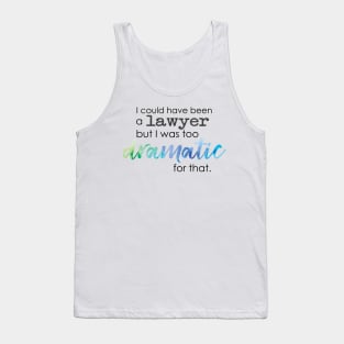 Theatre Major - Too Dramatic Tank Top